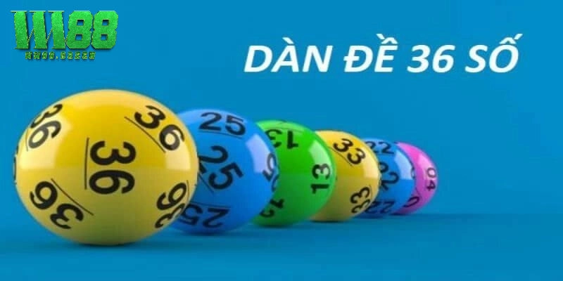Cách Chơi Dàn Đề 36 Số – Bí Quyết Đánh Đề Hiệu Quả