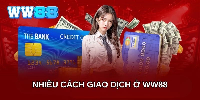 Nhiều cách giao dịch tại nhà cái W88
